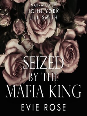 cover image of Seized by the Mafia King